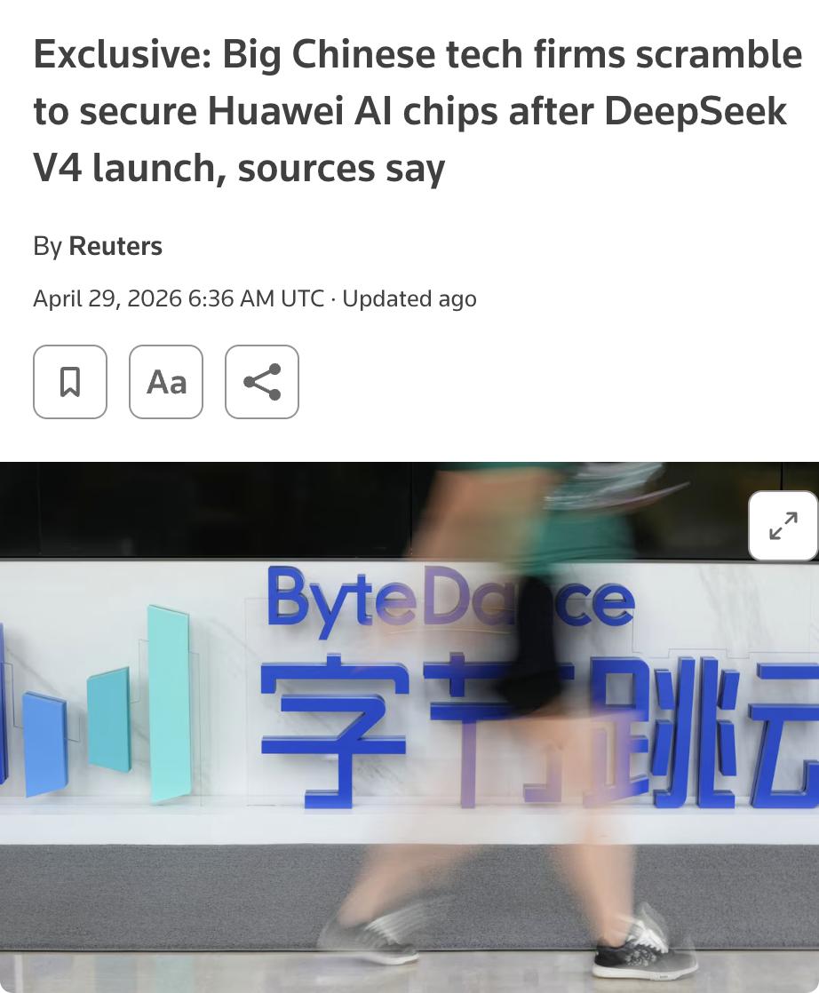 外媒：DeepSeek V4模型发布后，中国科技巨头纷纷抢购华为AI芯片。

据