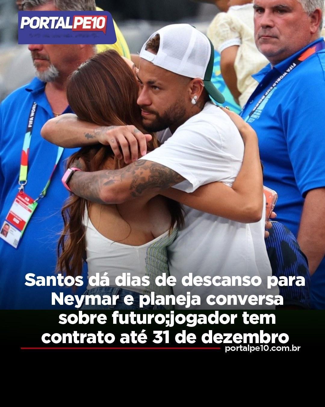 neymar【未来走向】 内马尔在桑托斯的未来走向，将在假期结束后敲定。巴西国家