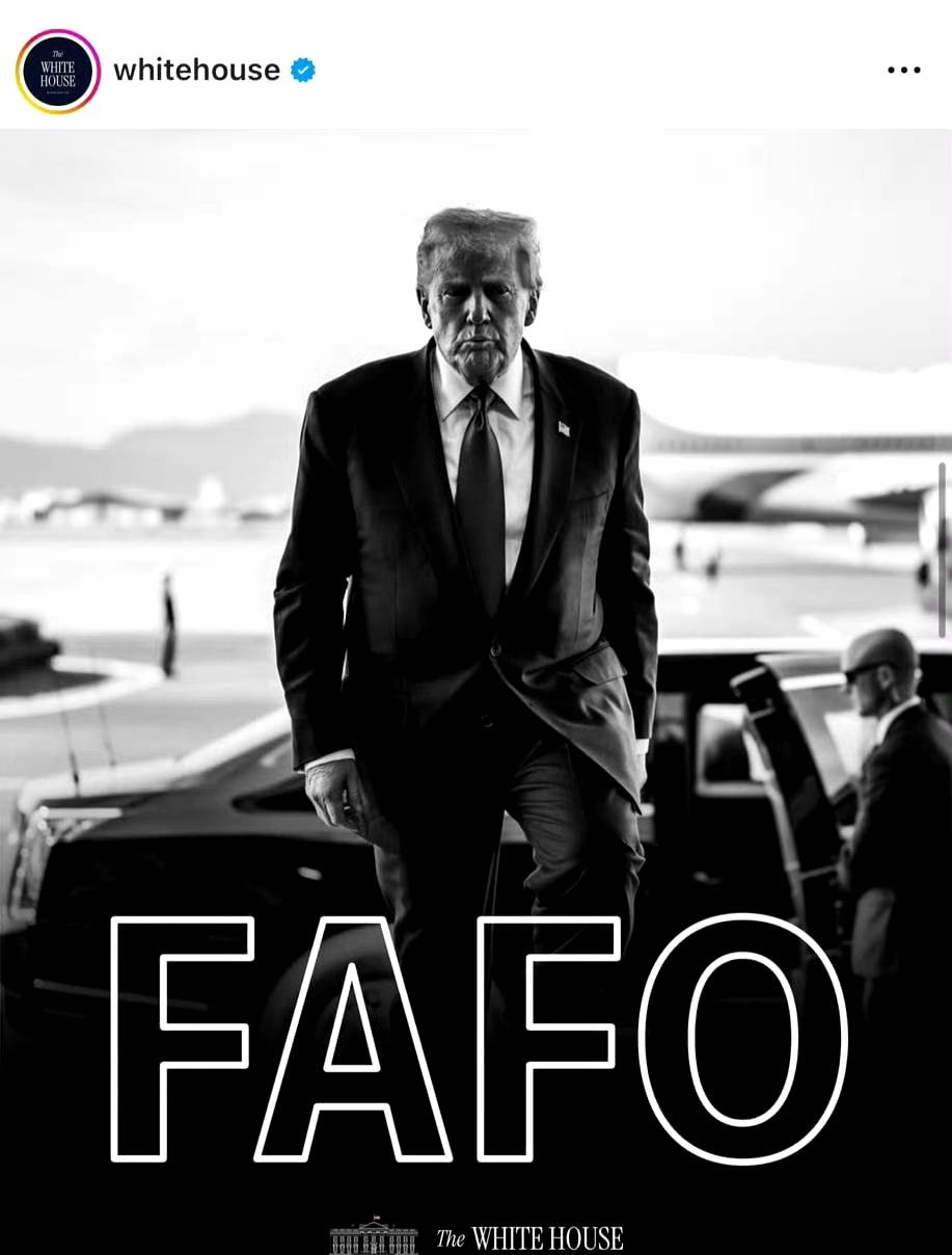 白宫发布了一张特朗普的黑白照片，照片上写着“FAFO”。 ​​​
