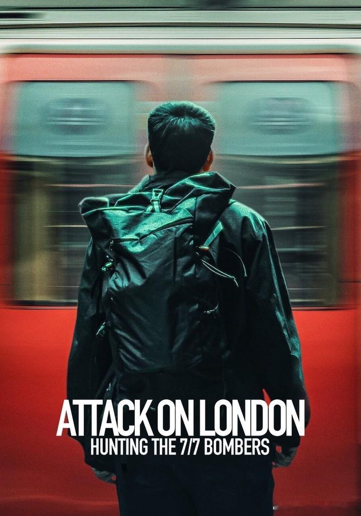 伦敦恐袭：追捕七七炸弹客 Attack on London: Hunting T