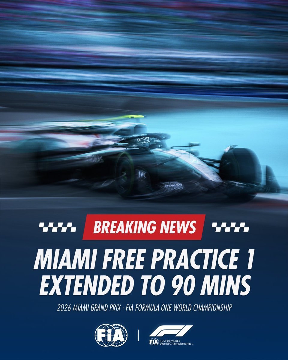 f1 FIA宣布：迈阿密大奖赛冲刺赛周末的练习赛时长将从原本的60分钟延长至90