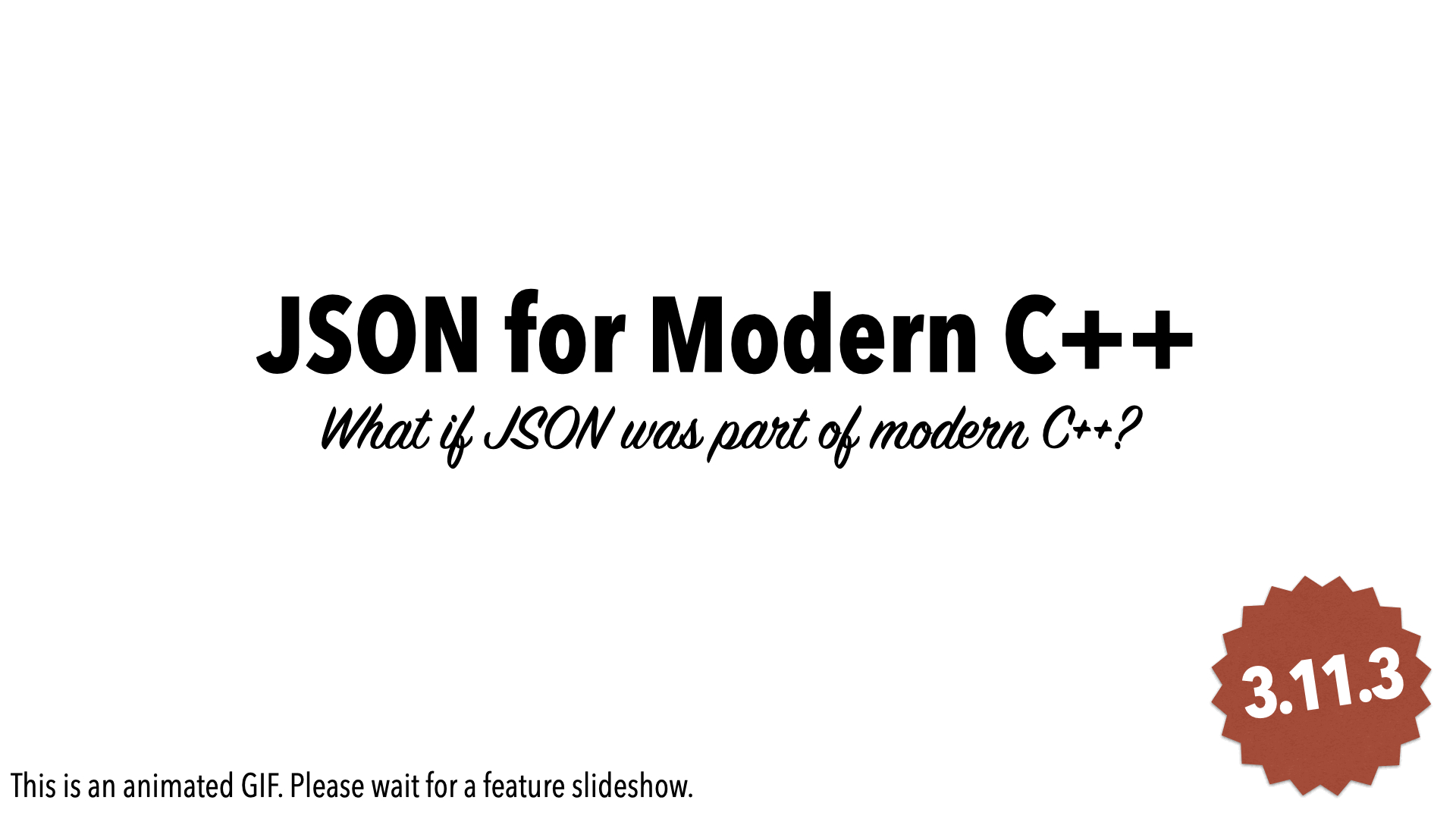 两个打擂台的项目：1. JSON for Modern C++ github.c