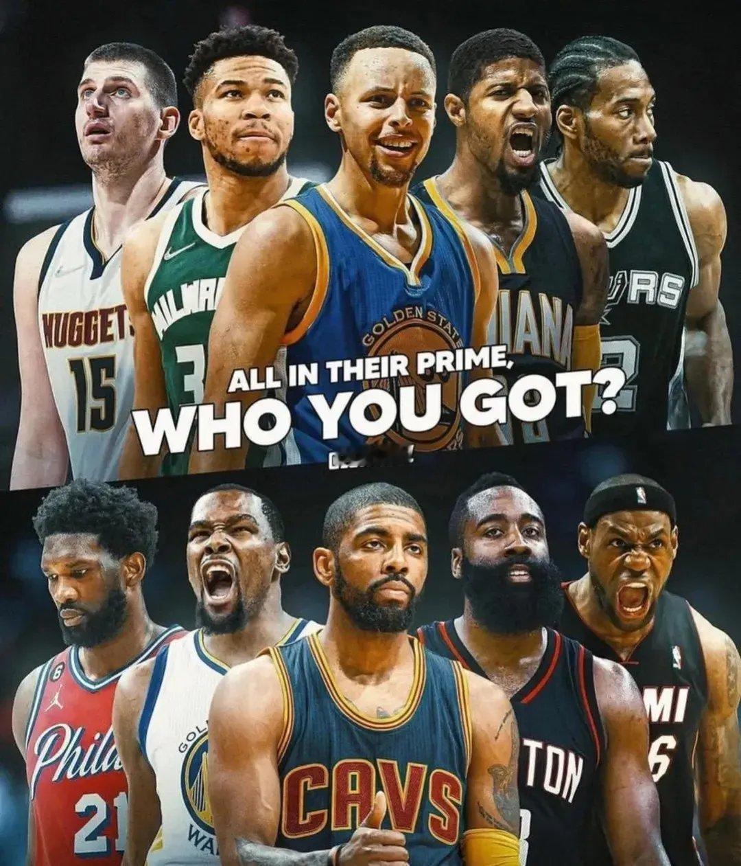 都在巅峰期，7局4胜哪边能赢？第一组：库里，乔治，伦纳德，字母哥，约基奇。第二组