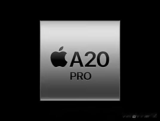 曝苹果A20 Pro或将带来大幅提升！

今日，有数码博主爆料称苹果A20 Pr