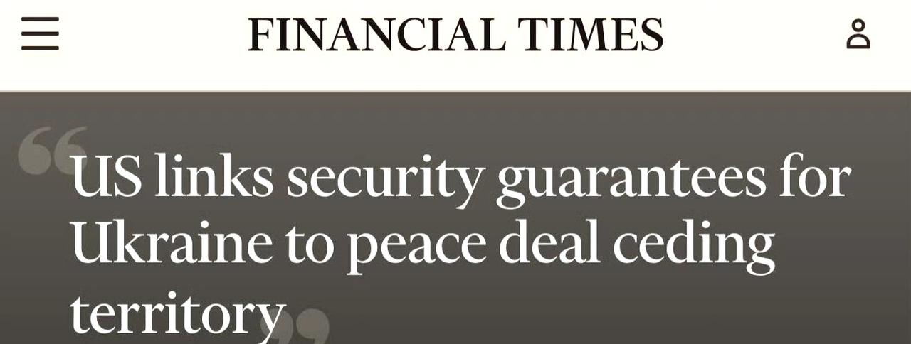 据《金融时报》报道，美国已明确告知基辅，只有在乌克兰首先同意放弃领土主张的情况下