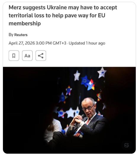 【德国总理弗里德里希·梅尔茨建议，乌克兰最终可能不得不接受领土让步，作为未来与俄