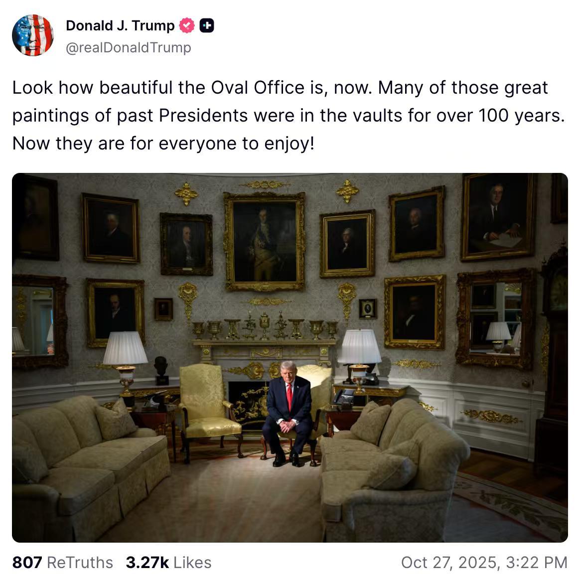 川普：看看现在的椭圆形办公室多漂亮。许多那些描绘前总统们的伟大画作已在金库中尘封