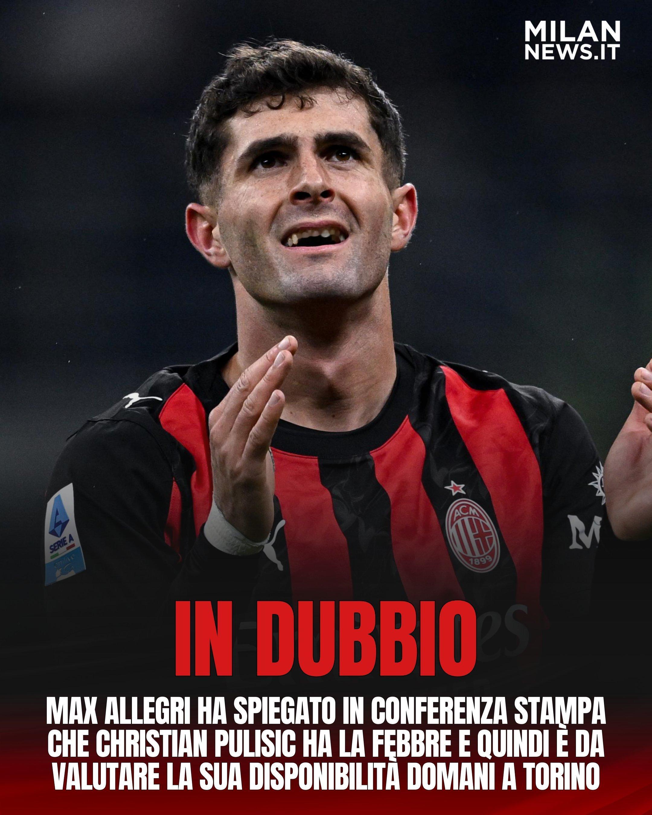 AC米兰 🏥 普利西奇出战都灵成疑在赛前新闻发布会上，阿莱格里透露，克里斯蒂安