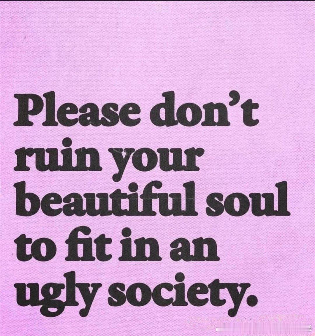 Please don't ruin your beautiful soul to