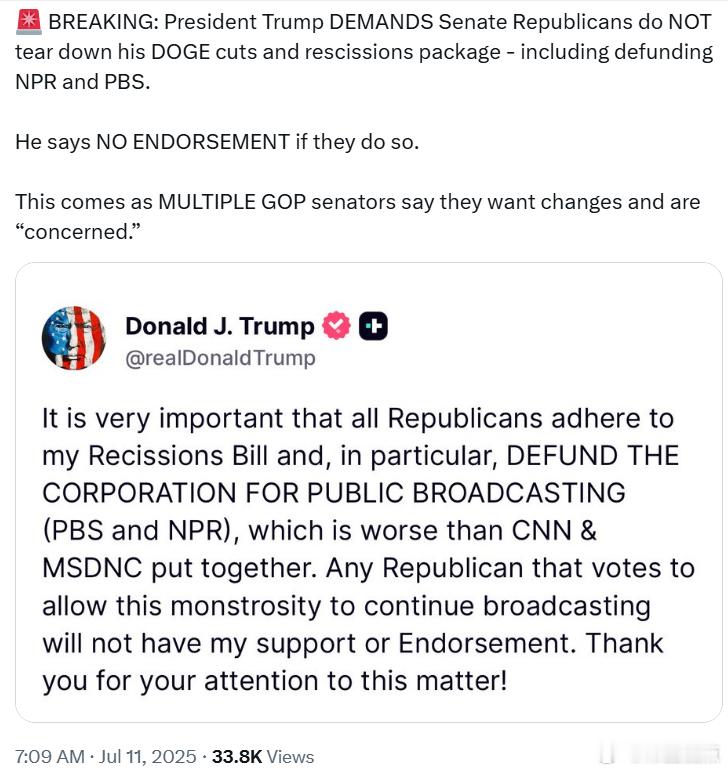 特朗普总统要求参议院共和党人不要拆解他的DOGE削减和撤销计划，包括取消对NPR