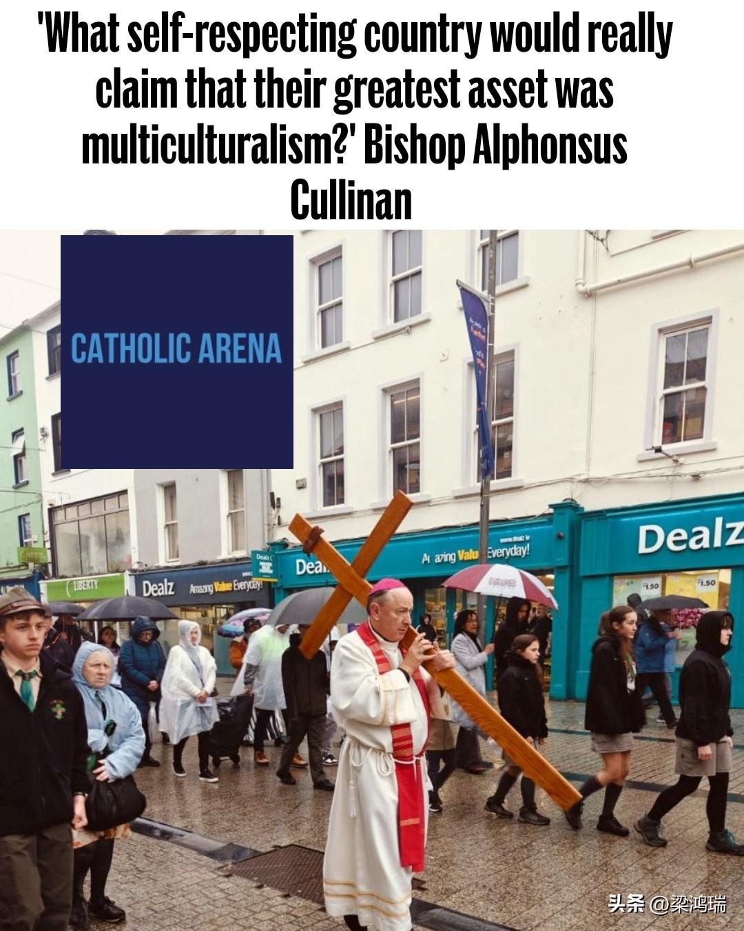 突发：爱尔兰主教阿尔方索·库里南在圣帕特里克节的言论中，公开谴责了将基督教从爱尔