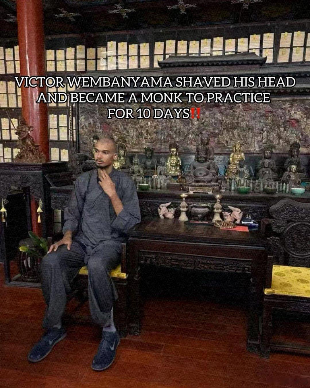 文班剃发出家了10天的少林速成班 ​​​