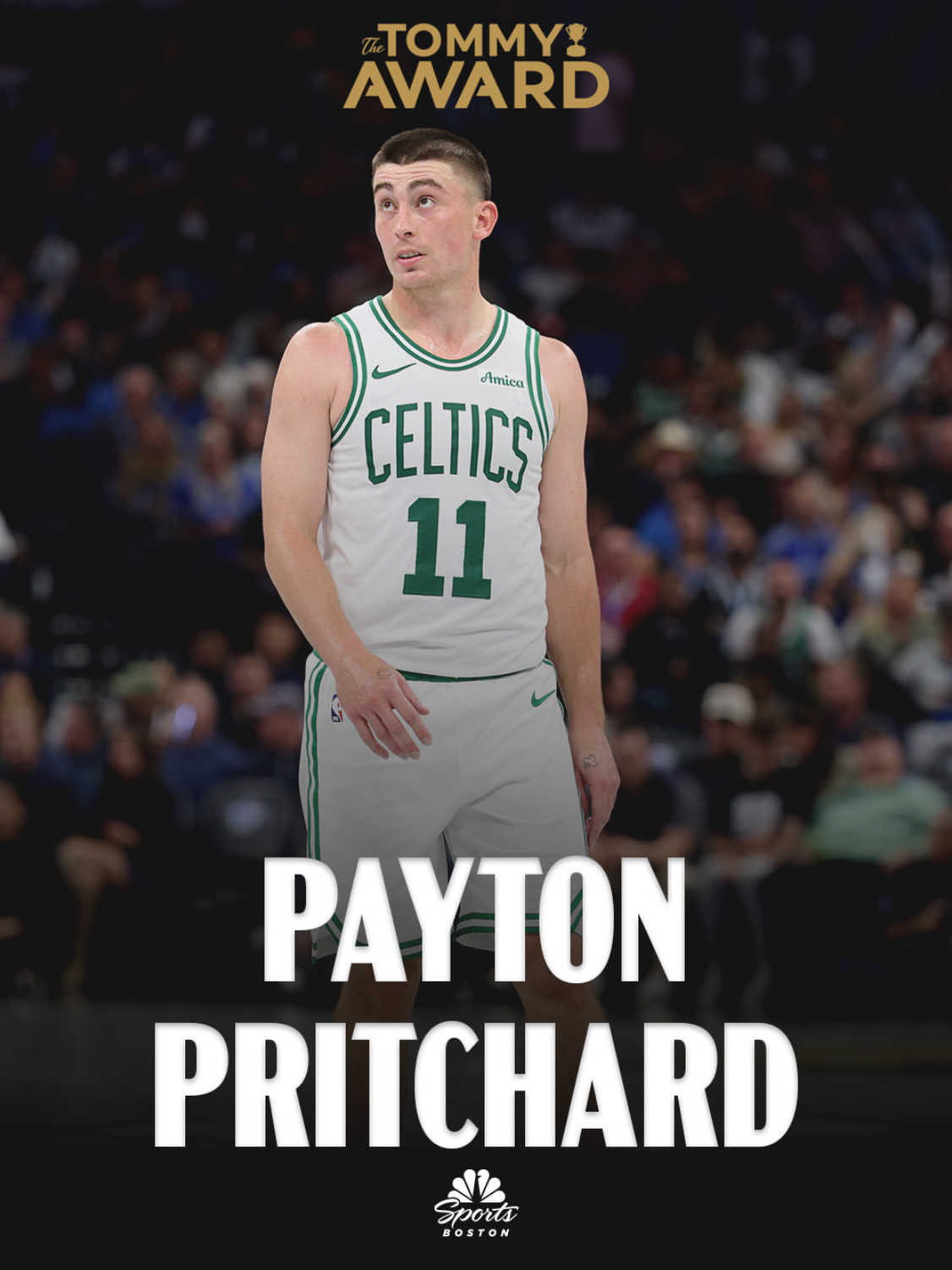 凯尔特人国度 今日比赛【 The Tommy Award 】 得主 : Payt