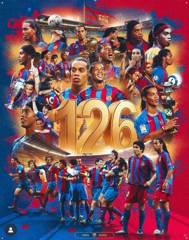 巴萨迎来成立126周年纪念日，小罗社媒晒海报送祝福！！今天是巴萨成立126周年纪