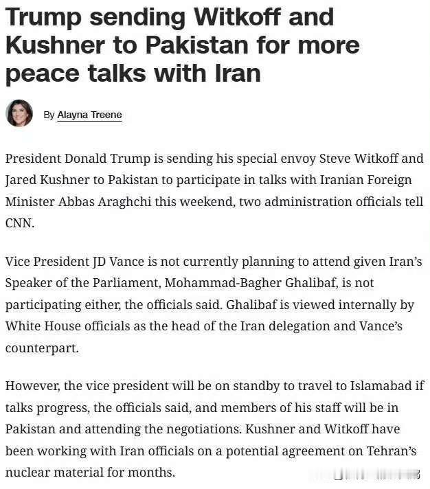 伊朗都说不谈了……

CNN报道，特朗普派出其高尔夫球好友威特科夫和女婿库什纳到