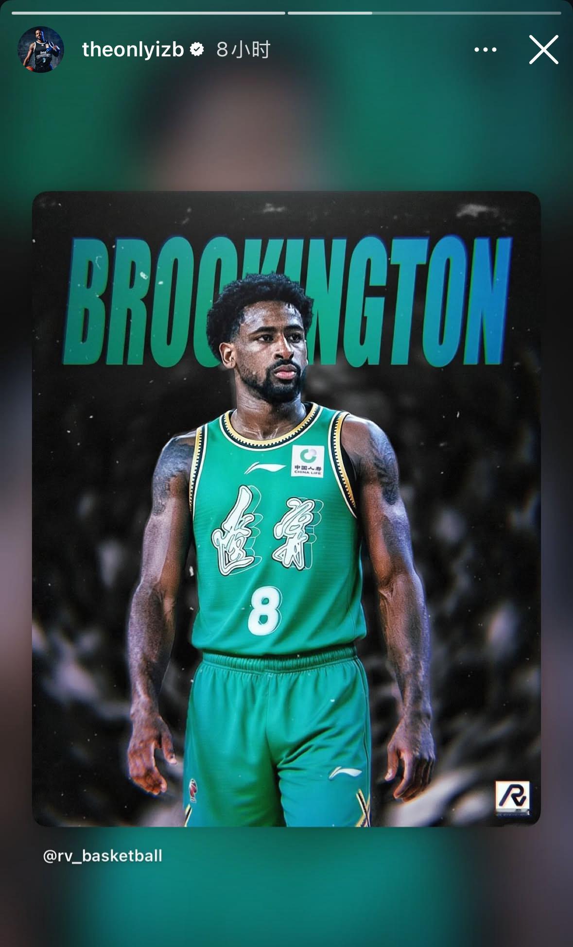布罗金顿在个人ins story 上自宣将加盟辽宁队辽宁男篮