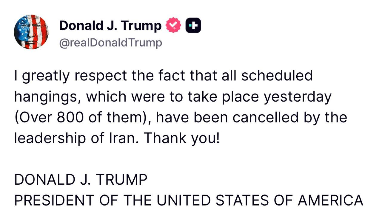 🚨 突发： “我非常尊重伊朗领导层取消了原定于昨天执行的所有绞刑（总计超过 8