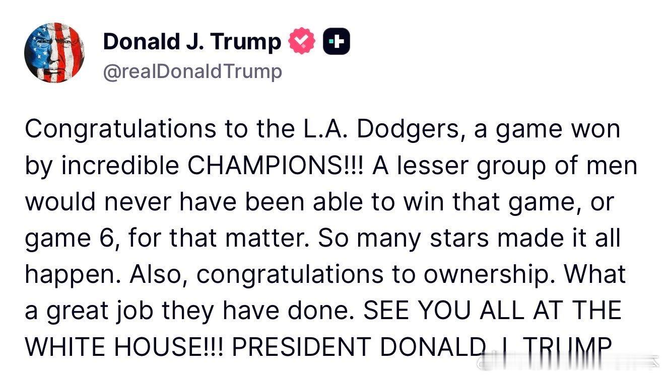 【黄金时代】川普祝贺洛杉矶道奇棒球队夺得大联盟冠军祝贺洛杉矶道奇队！这是一场由令