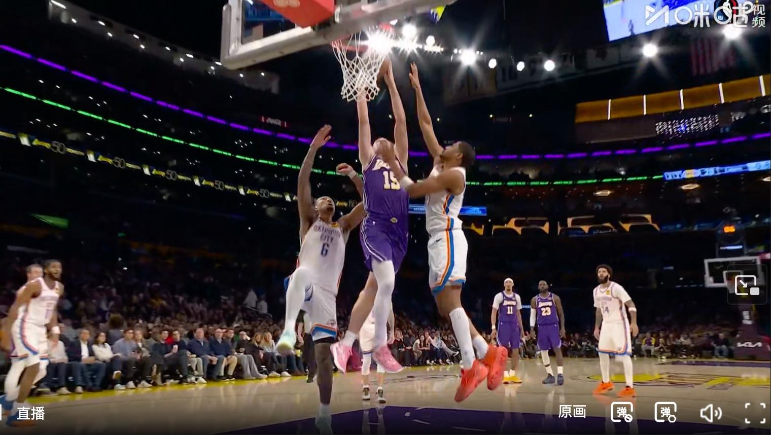 无敌了！我里皇！湖人国度雷霆vs湖人里夫斯