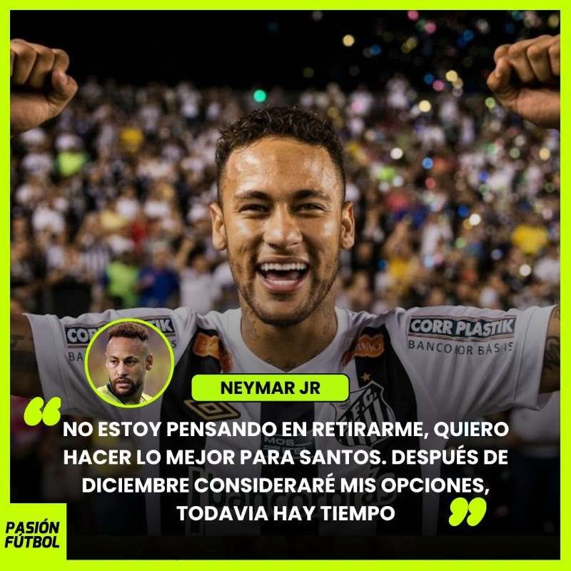 neymar 【内马尔还未考虑退役】“我目前没有考虑退役，我想为桑托斯做到最好。
