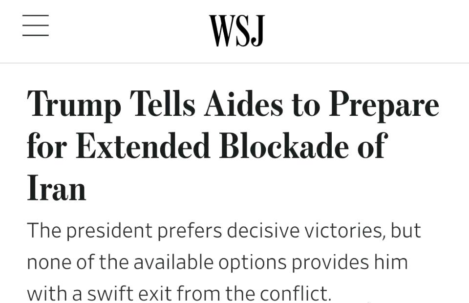 WSJ援引美国官员的话报道称：“特朗普指示助手准备对伊朗实施长期封锁”

特朗普