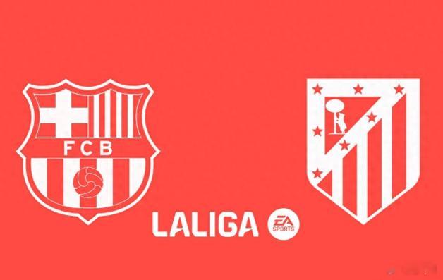 西甲争冠前哨战：状态火热的马竞，能否攻克诺坎普“苦主”巴萨？本周末，西甲将上演一