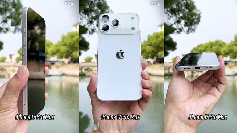 iPhone17ProMax最新机模 不是一直说iPhone万年不变样吗？这回来