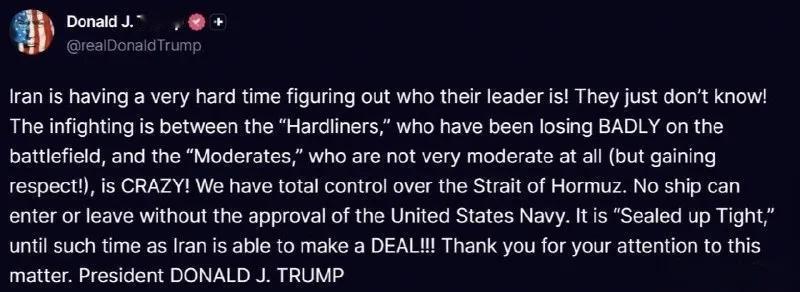 懂王在“真实社交”上发新帖：伊朗现在正深陷混乱，根本不知道谁才是他们的领导人!他