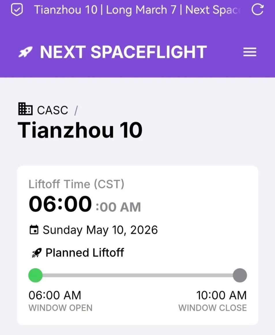 根据Next SpaceFlight网站消息，天舟十号货运飞船将于5月10日（本