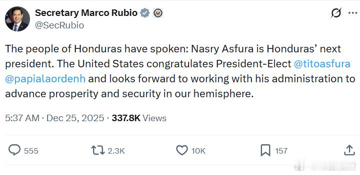 美国务卿马可·鲁比奥：洪都拉斯人民已经用选票作出了选择：纳斯里·阿斯富拉将成为洪