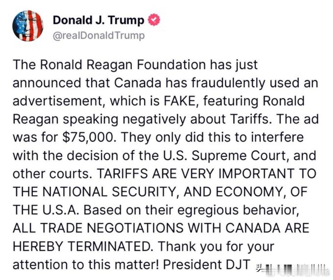 上强度！川普宣布终止与加拿大的全部贸易谈判，理由是加拿大花钱买广告干扰法院判决。