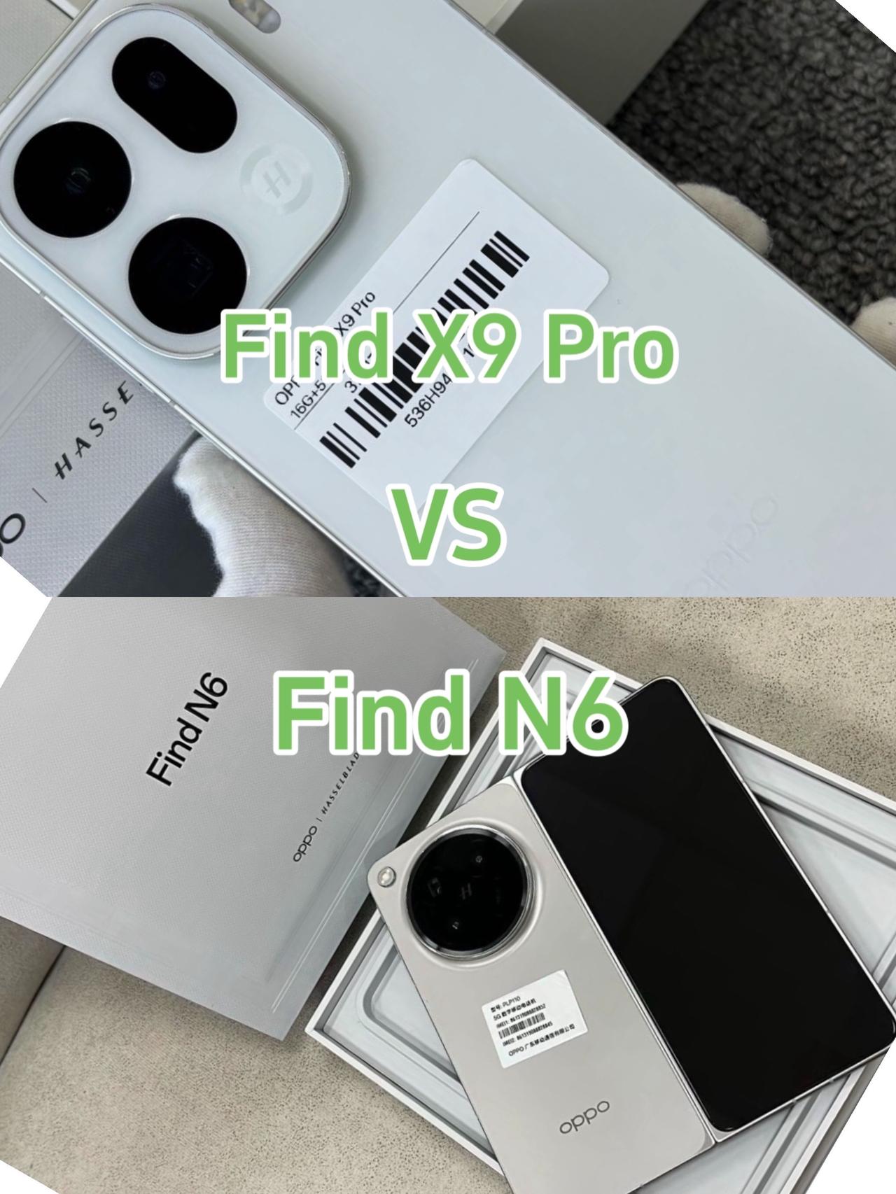 Find X9 Pro是直板旗舰，主打轻薄长续航+强影像；Find N6是横向折