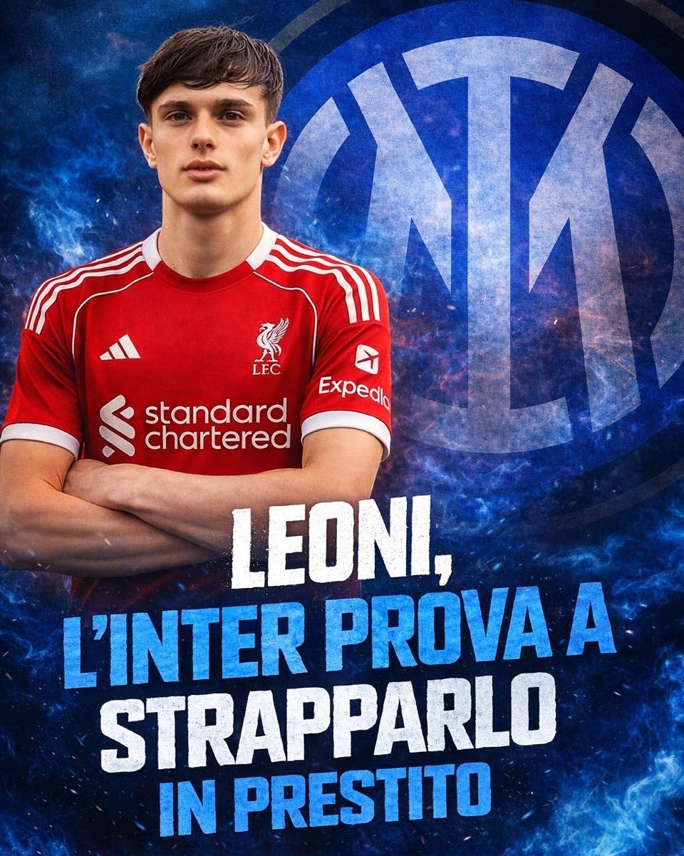 CorSport：国际米兰会在今夏尝试租借利物浦后卫莱奥尼。国际米兰意甲国米转会