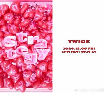 #TWICE[超话]# 将于12月6日携新迷你专辑《STRATEGY》回归，同名