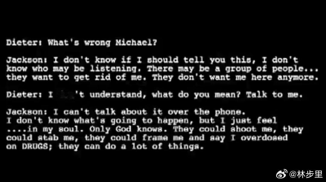 迈克尔杰克逊最后与前经纪人的对话。他说，有一群人想除掉他。可以伪造出自杀的假象，