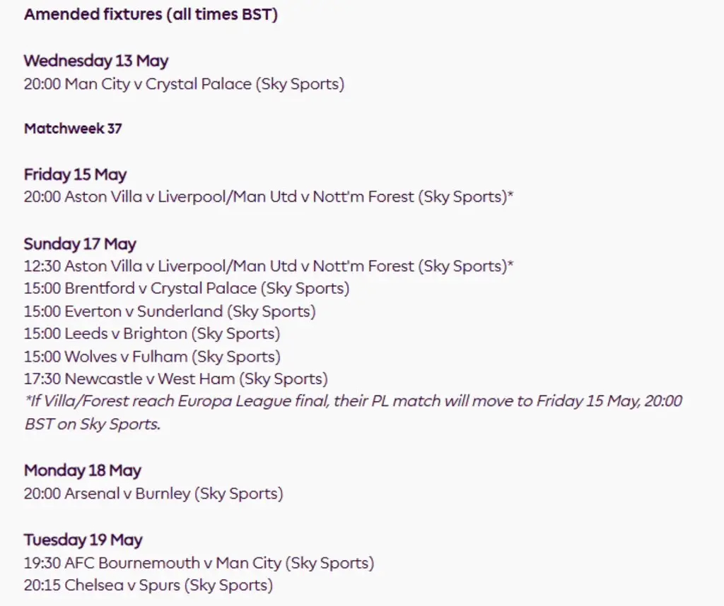 英超官方发布赛程安排。修改后的赛程（所有时间均为英国夏令时）5月13日，星期三2