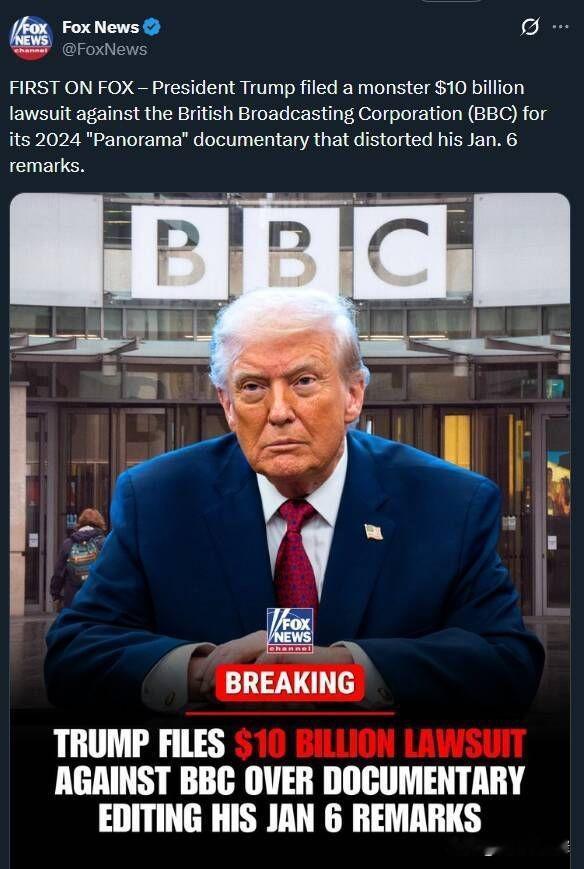 FOX独家——川普总统对英国广播公司（BBC）提起了一份高达100亿美元的巨额诉
