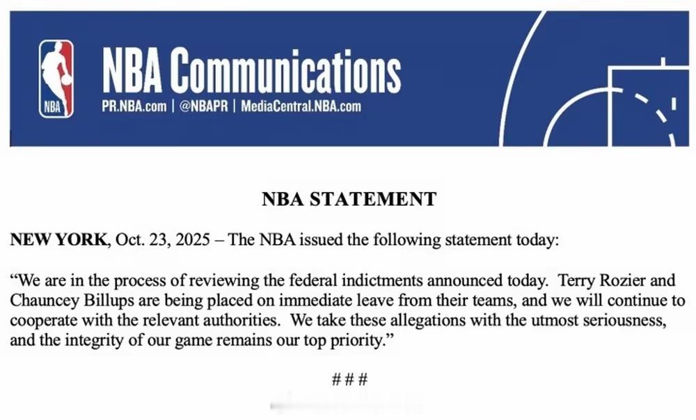 NBA今日官方声明如下:"我们正在对今日公布的联邦起诉书进行回顾。特里·罗齐尔与