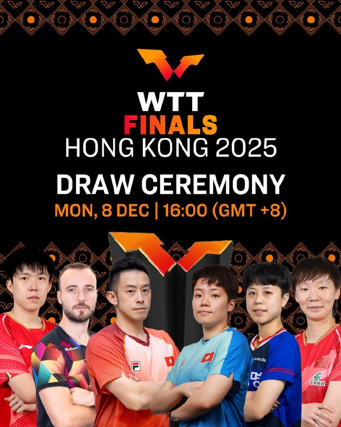 王楚钦王曼昱参加总决赛抽签 抽签仪式阵容揭晓！WTT香港总决赛2025将于12月