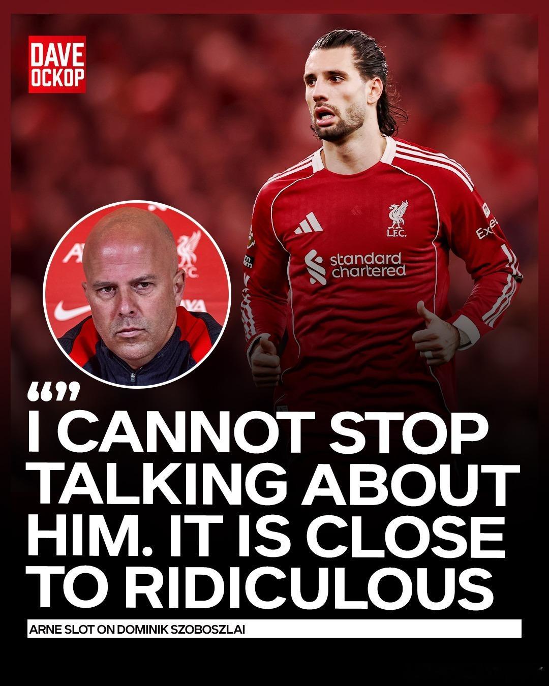 斯洛特狂赞索博："索博，我总是不由自主地称赞他的能力，这几乎到了不可思议的地步—