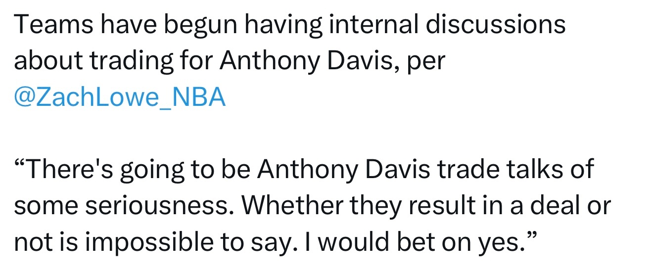 据Zach Lowe报道，多支球队已开始内部讨论关于浓眉的交易方案。“接下来将会