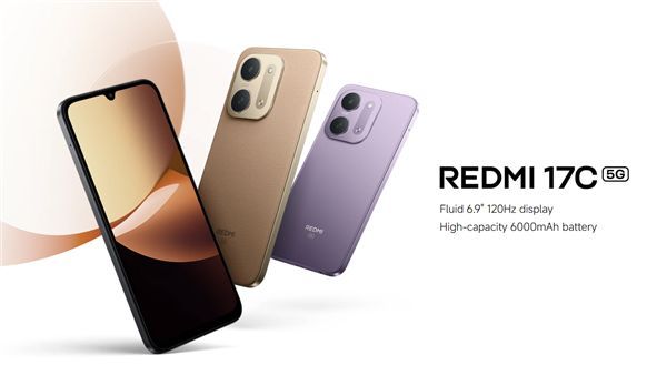 REDMI 17C 5G海外正式发布：6.9英寸120Hz高刷LCD屏+天玑63