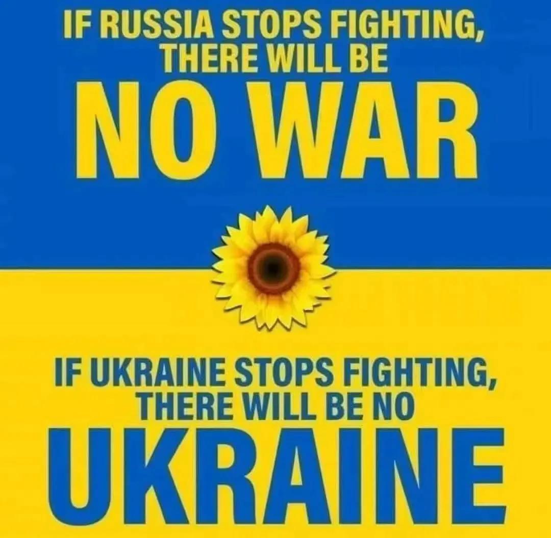 重申一个常识
如果俄罗斯停止战斗，战争就结束了。如果乌克兰停止战斗，乌克兰就消失