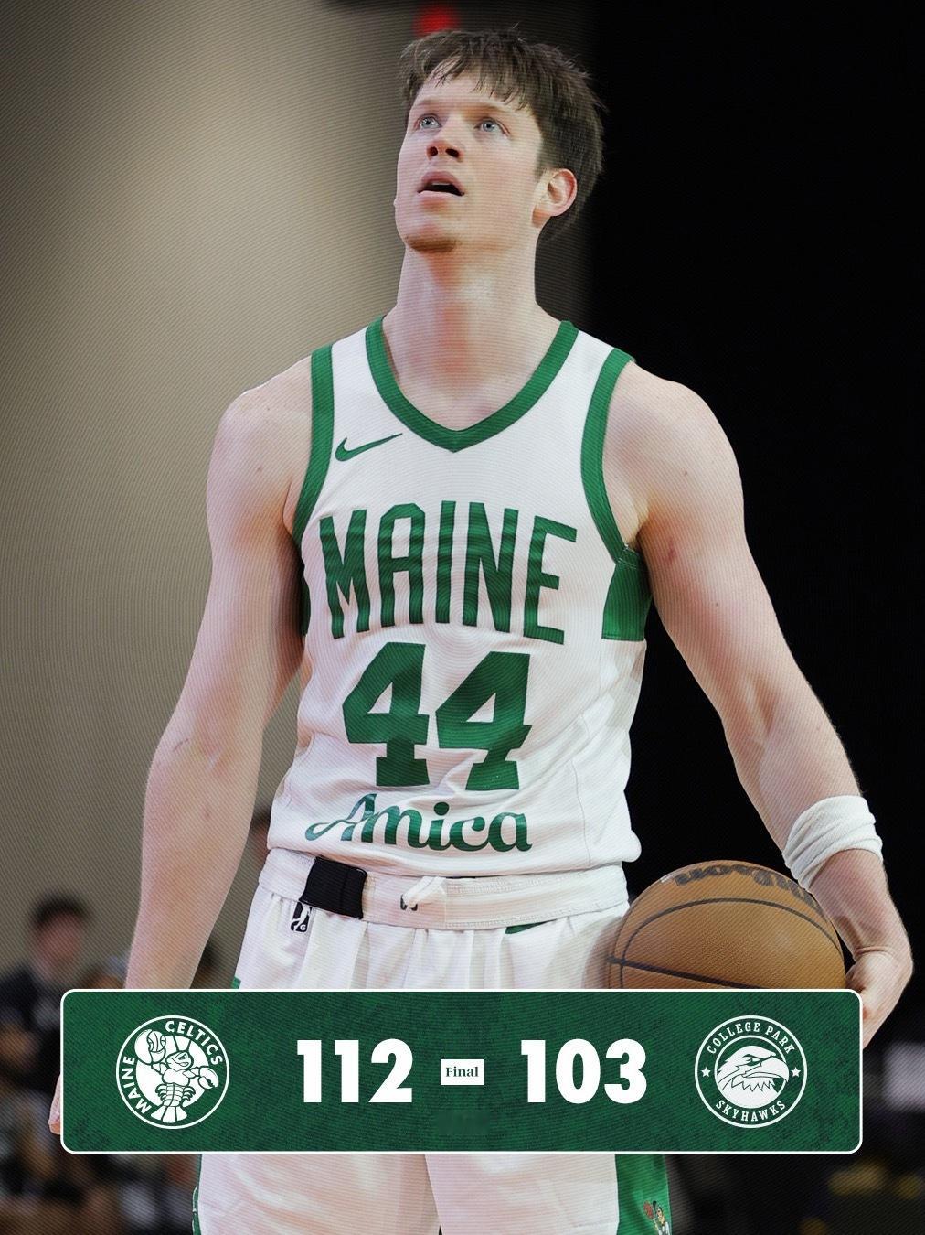 缅因州凯尔特人 112-103 ! Celtics Win ! 缅因州凯尔特人队