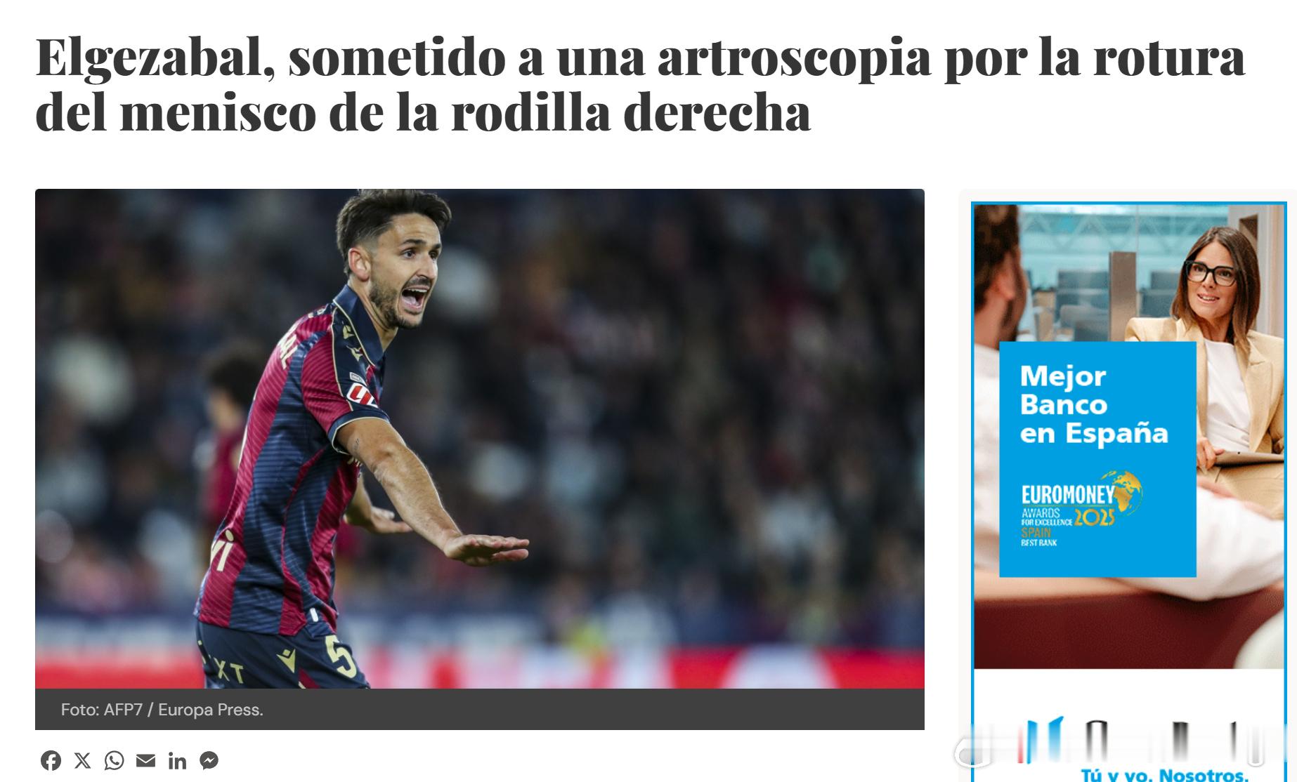 【伤病】莱万特中卫埃尔格萨瓦尔右膝半月板切除手术，伤停3个月左右，今季是32岁的