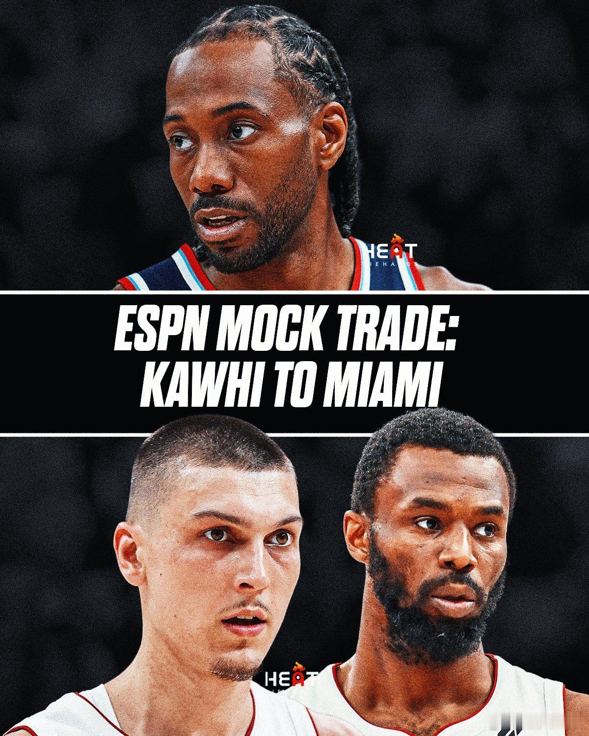 ESPN模拟了一笔伦纳德加盟热火的交易方案：热火得到：伦纳德、邓恩快船得到：希罗