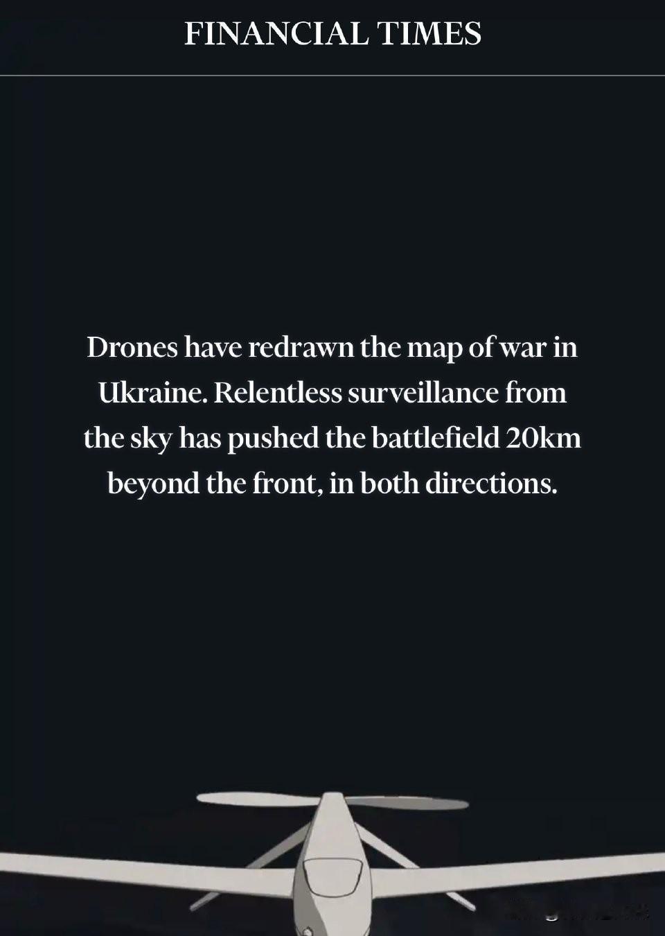 根据 Financial Times 《金融时报》报道，乌克兰前线已出现被称为「