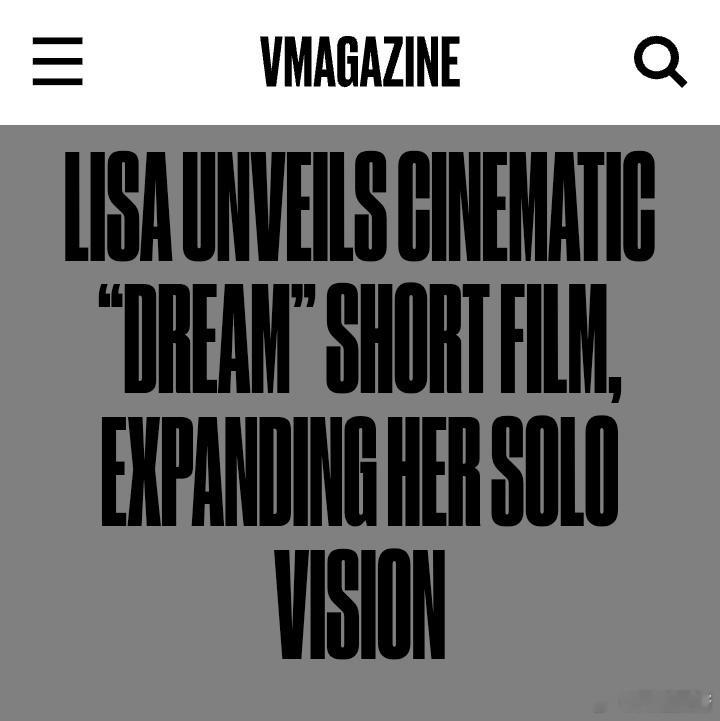 V Magazine报道关于Lisa在DREAM短片中的表现  “在《白莲花度假