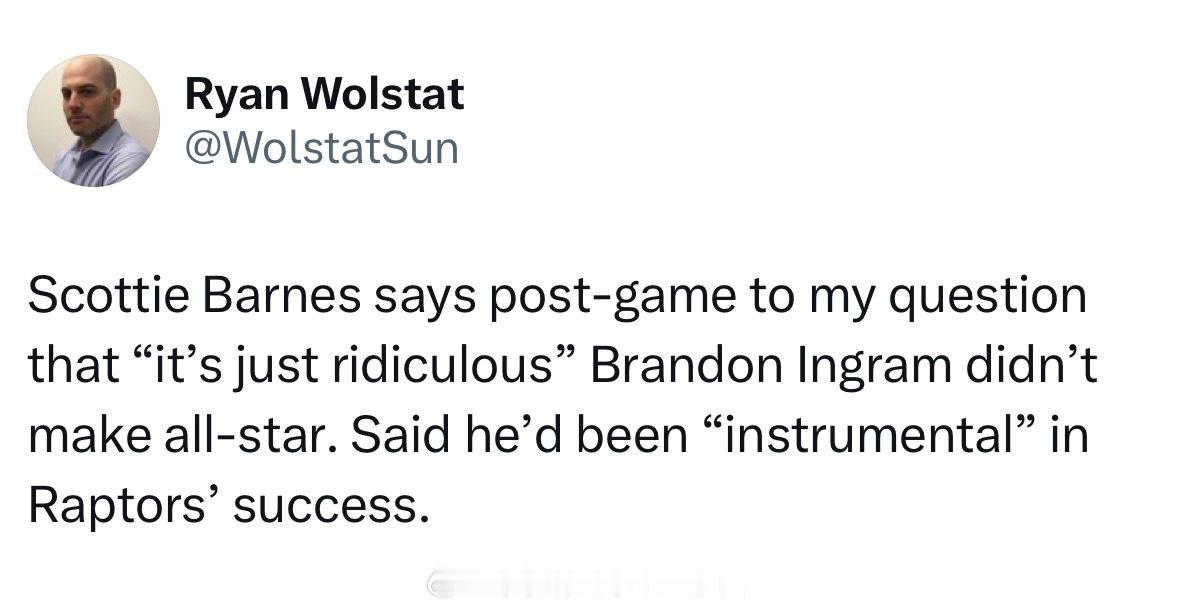 巴恩斯：英格拉姆没进全明星真的太荒唐了，他对今年猛龙的成功有巨大作用。英格拉姆