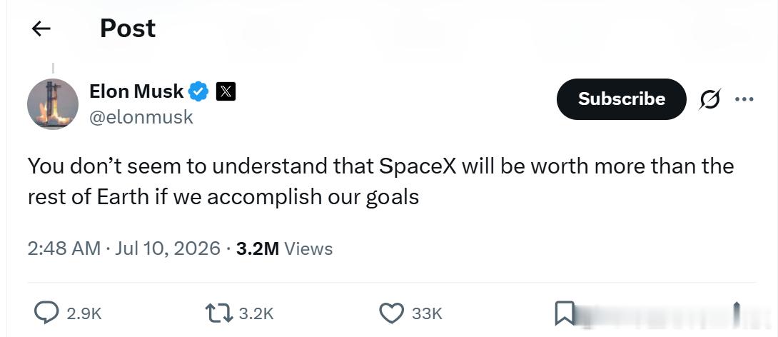 马斯克在社交平台X上发帖称：“如果我们实现目标，SpaceX的价值将超过地球上其